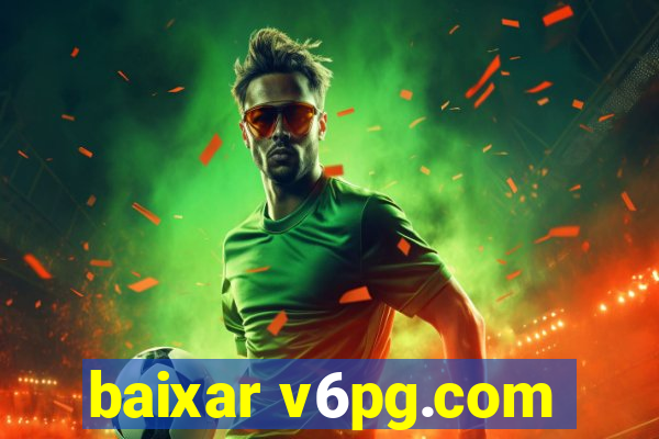 baixar v6pg.com